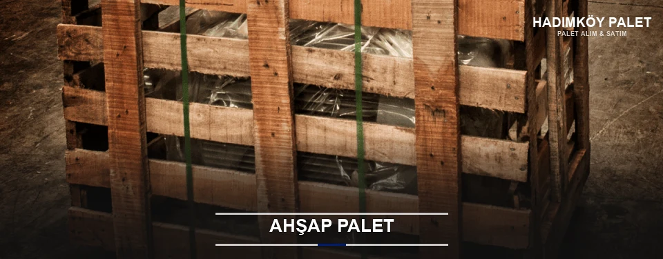 Hadımköy Sanayi Tipi Ahşap Palet